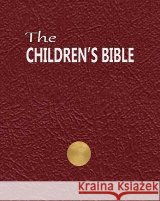 The Children's Bible Henry a. Sherman Charles Foster Kent 9781517187620 Createspace - książka