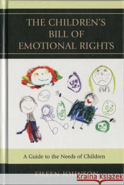 The Children's Bill of Emotional Rights: A Guide to the Needs of Children Eileen Johnson 9780765708502 Jason Aronson - książka