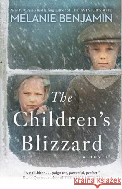 The Children's Blizzard: A Novel Melanie Benjamin 9780399182303 Random House USA Inc - książka