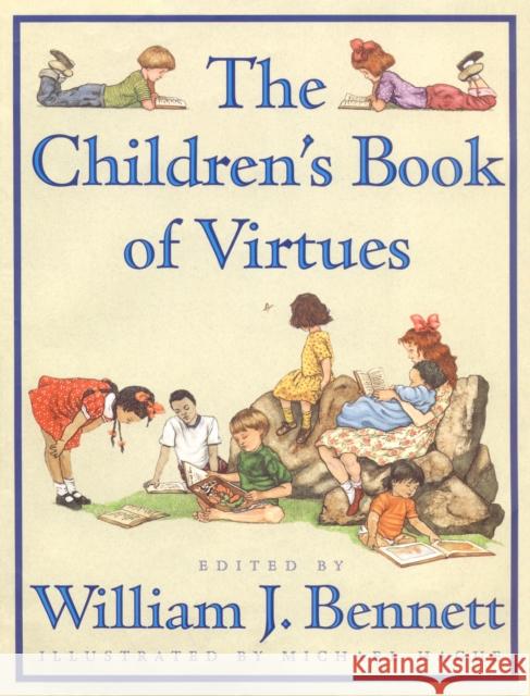 The Children's Book of Virtues William J. Bennett Michael Hague 9780684813530 Simon & Schuster - książka