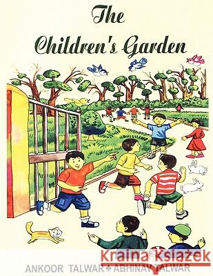 The Children's Garden Ankoor Talwar Abhinav Talwar Susnata Chatterjee 9781438993096 Authorhouse - książka