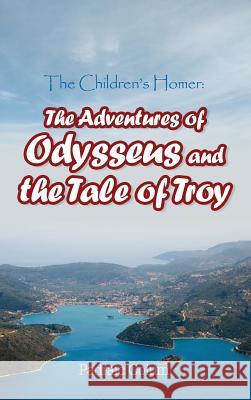 The Children's Homer: The Adventures of Odysseus and the Tale of Troy Padraic Colum 9781613828151 Simon & Brown - książka