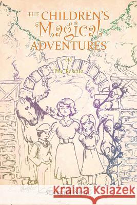 The Children's Magical Adventures Michael Neno 9781524681814 Authorhouse - książka