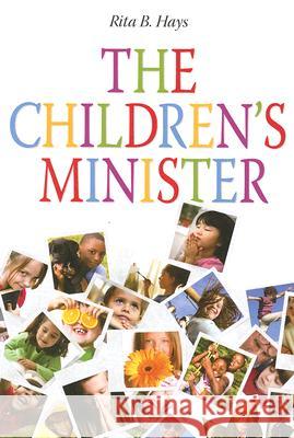 The Children's Minister Rita B. Hays 9780881775273 Upper Room Ministries - książka