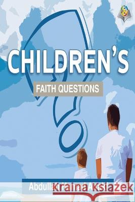 The Children's Questions about Faith Abdullah Arrakf 9789152352984 Rukiah - książka