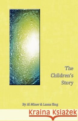 The Children's Story Al Miner Lama Sing 9781941915080 Cocreations Publishing - książka
