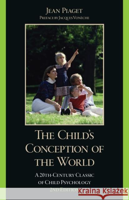 The Child's Conception of the World: A 20th-Century Classic of Child Psychology  9781633889828 Prometheus Books - książka