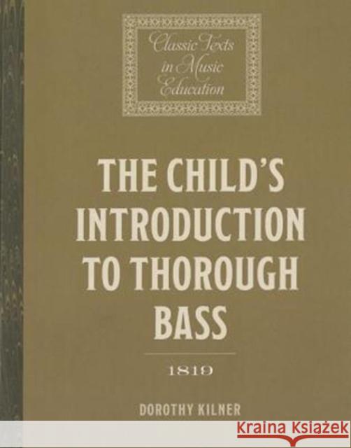 The Child's Introduction to Thorough Bass (1819) Dorothy Kilner 9781843839835 Boydell Press - książka