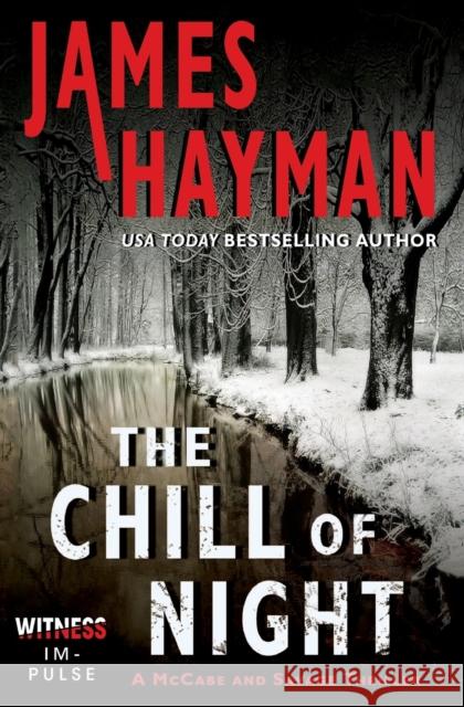 The Chill of Night James Hayman 9780062363015 Witness Impulse - książka