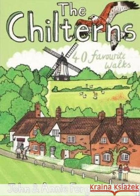 The Chilterns: 40 Favourite Walks John Fergusson, Annie Fergusson 9781907025594 Pocket Mountains Ltd - książka