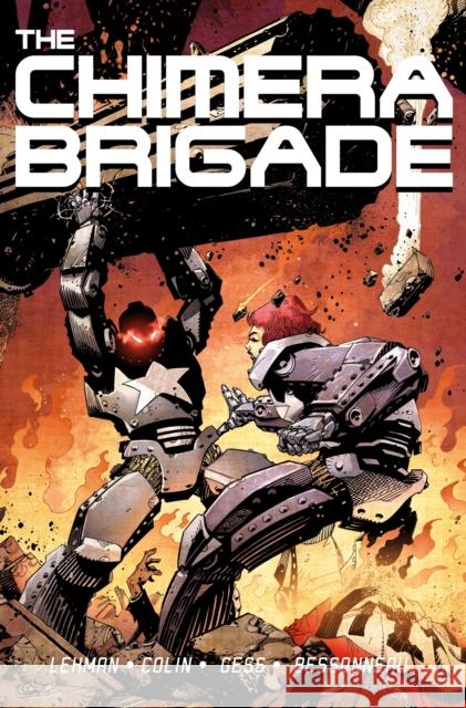 The Chimera Brigade: Vol I Serge Lehman Fabrice Colin Fabrice Gess 9781782760993 Titan Comics - książka