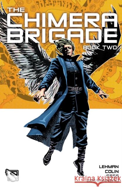 The Chimera Brigade: Vol II Lehman, Serge 9781782761006 Titan Comics - książka