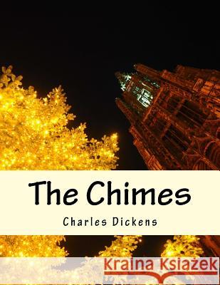 The Chimes Charles Dickens 9781517246075 Createspace - książka