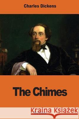 The Chimes Charles Dickens 9781540643889 Createspace Independent Publishing Platform - książka