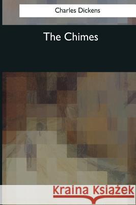 The Chimes Charles Dickens 9781545042359 Createspace Independent Publishing Platform - książka