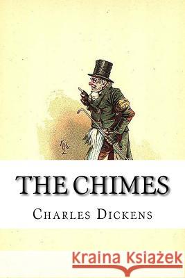 The Chimes Charles Dickens 9781545411964 Createspace Independent Publishing Platform - książka