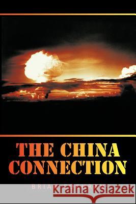 The China Connection Brian Cochran 9781463425142 Authorhouse - książka