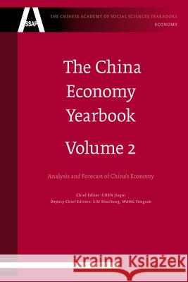 The China Economy Yearbook, Volume 2: Analysis and Forecast of China's Economy Jiagui Chen 9789004168022 Brill - książka