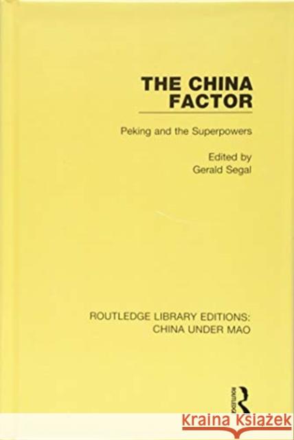 The China Factor: Peking and the Superpowers  9781138341623 Taylor and Francis - książka