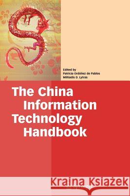 The China Information Technology Handbook Patricia Ordone Miltiadis D. Lytras 9781441945990 Springer - książka