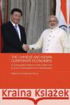 The Chinese and Indian Corporate Economies: A Comparative History of their Search for Economic Renaissance and Globalization Brown, Raj 9780367175559 Routledge