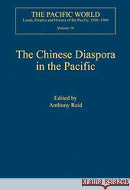 The Chinese Diaspora in the Pacific Anthony Reid 9780754657491 ASHGATE PUBLISHING GROUP - książka