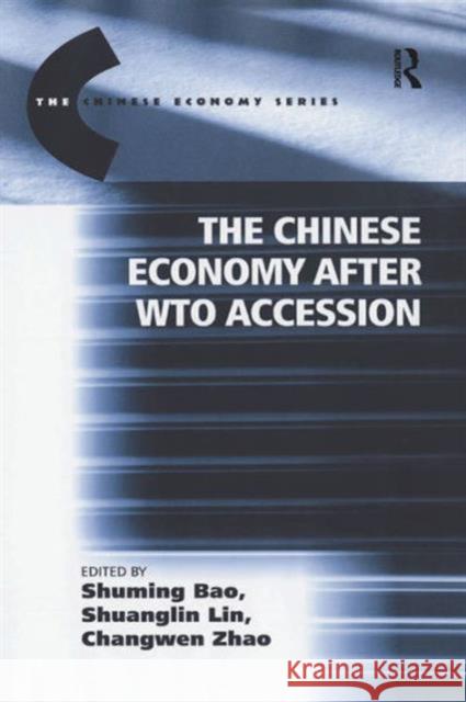 The Chinese Economy after WTO Accession Shuming Bao Shuanglin Lin Changwen Zhao 9780754644828 Ashgate Publishing Limited - książka