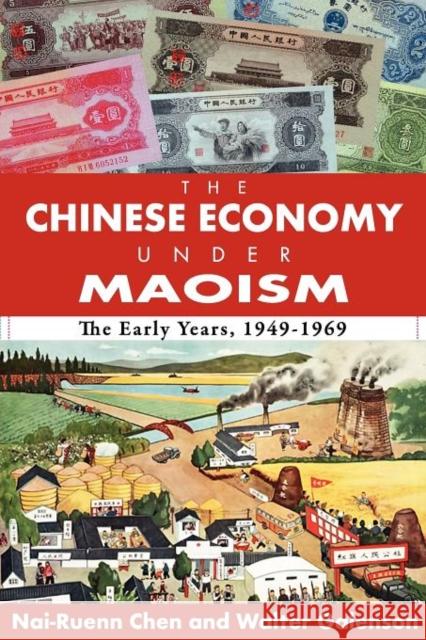 The Chinese Economy Under Maoism: The Early Years, 1949-1969 Greeley, Andrew M. 9781412842747 Aldine - książka