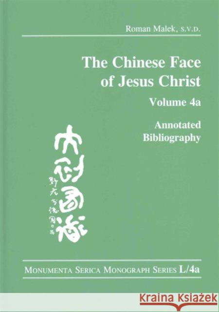 The Chinese Face of Jesus Christ: Annotated Bibliography Malek, Roman 9781909662681 Oxbow Books - książka
