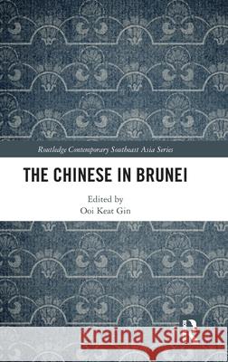 The Chinese in Brunei Ooi Keat Gin 9781041100201 Routledge - książka