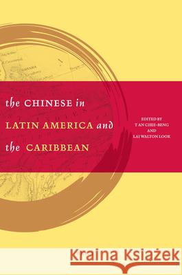 The Chinese in Latin America and the Caribbean Walton Look Lai, Chee-Beng Tan 9789004182134 Brill - książka