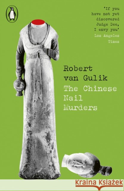 The Chinese Nail Murders Robert Van Gulik 9780241796931 Penguin Books Ltd - książka