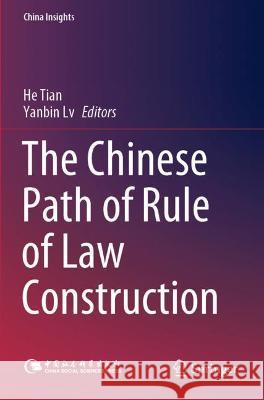 The Chinese Path of Rule of Law Construction  9789811641329 Springer Nature Singapore - książka