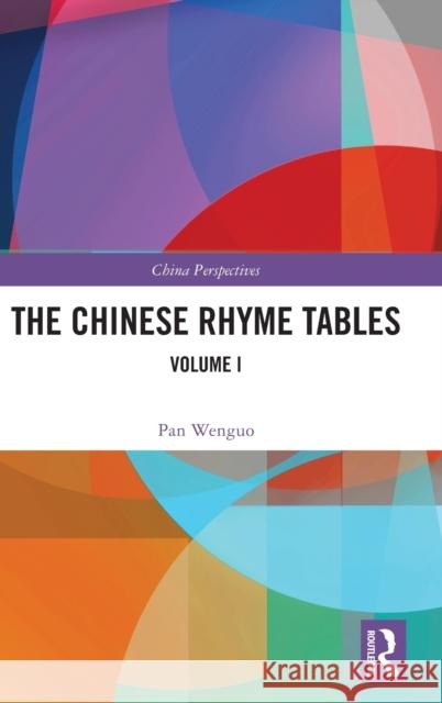 The Chinese Rhyme Tables: Volume I Pan Wenguo 9781032453880 Routledge - książka