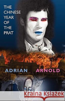 The Chinese Year of the Prat Adrian Arnold 9780755206421 New Generation Publishing - książka