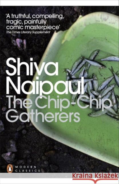 The Chip-Chip Gatherers Shiva Naipaul 9780141197227  - książka