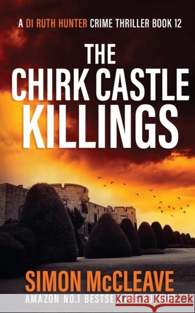 The Chirk Castle Killings Simon McCleave   9781914374135 Stamford Publishing Ltd - książka