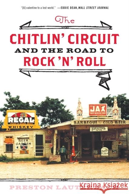 The Chitlin' Circuit: And the Road to Rock 'n' Roll Lauterbach, Preston 9780393342949  - książka