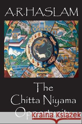 The Chitta Niyama Opportunity Tony Haslam 9780955983306 Vajra Knot Publications - książka