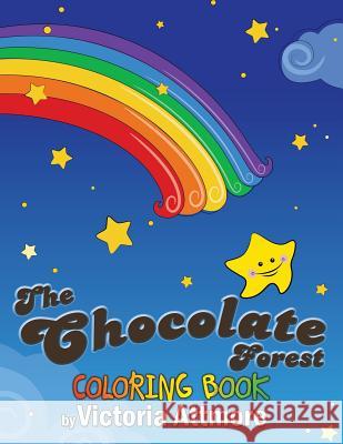 The Chocolate Forest Coloring Book Victoria Attmore Tatiana Williams Megan James 9780692502594 H. Barnes Publishing Company - książka