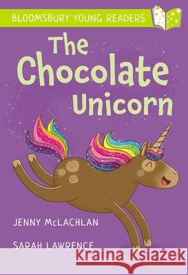 The Chocolate Unicorn: A Bloomsbury Young Reader: Lime Book Band McLachlan, Jenny 9781472972620 Bloomsbury Publishing PLC - książka