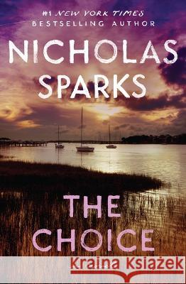 The Choice Nicholas Sparks 9781538743263 Grand Central Publishing - książka