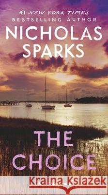 The Choice Nicholas Sparks 9781538772751 Grand Central Publishing - książka
