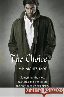The Choice V. P. Nightshade 9781737488507 Sohmer Publishing - książka