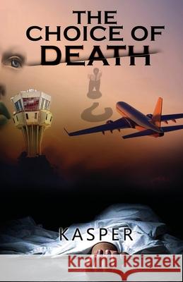 The Choice of Death Kasper 9789390362950 Cyscoprime Publishers - książka