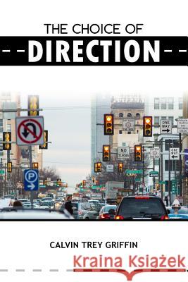 The Choice Of Directions Calvin Griffin 9780359249930 Lulu.com - książka
