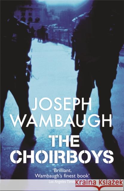The Choirboys Joseph Wambaugh 9780752882581  - książka