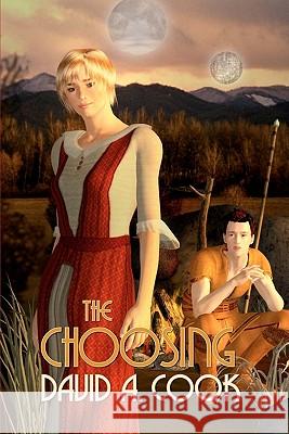 The Choosing David A. Cook 9781419631689 Booksurge Publishing - książka