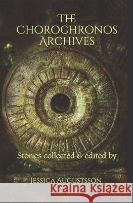 The Chorochronos Archives Susanne Hülsmann, Mike Adamson, Maureen Bowden 9798733586472 Independently Published - książka