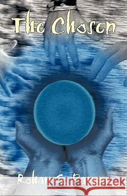 The Chosen Rohan G. Pavone 9781425190460 Trafford Publishing - książka